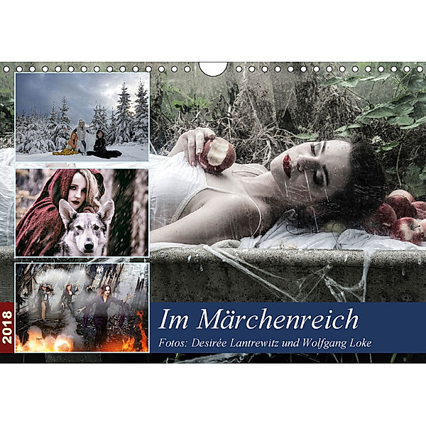 Im Märchenreich (Wandkalender 2018 DIN A4 quer), Desirée Lantrewitz und Wolfgang Loke