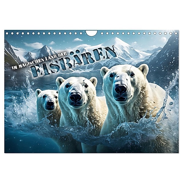 Im magischen Land der Eisbären (Wandkalender 2024 DIN A4 quer), CALVENDO Monatskalender, Renate Utz