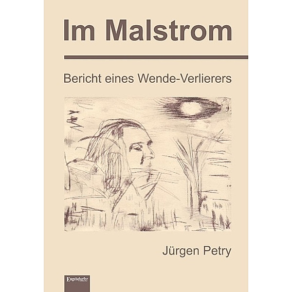Im Malstrom, Jürgen Petry