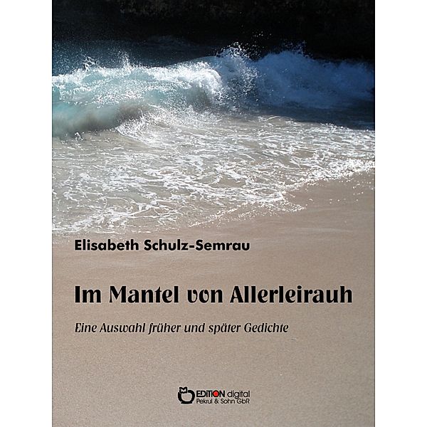 Im Mantel von Allerleirauh, Elisabeth Schulz-Semrau