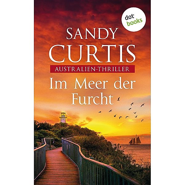 Im Meer der Furcht / Australian Heat Bd.3, Sandy Curtis