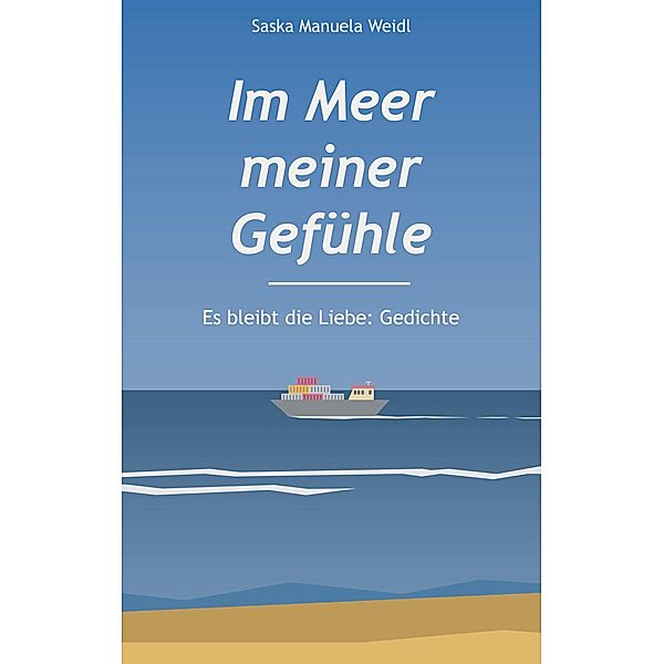 Im Meer meiner Gefühle, Saska Manuela Weidl