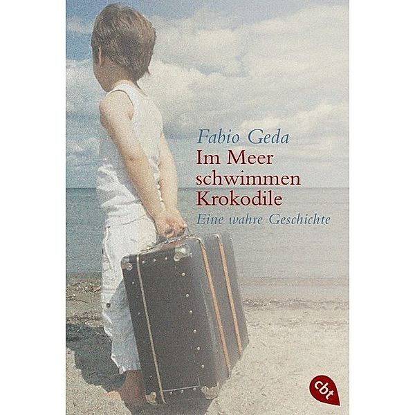 Im Meer schwimmen Krokodile, Fabio Geda