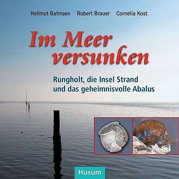 Im Meer versunken, Hellmut Bahnsen, Robert Brauer, Cornelia Mertens