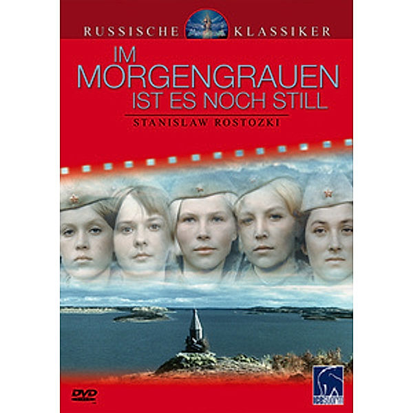 Im Morgengrauen ist es noch still, Teil 1+2, Boris Vasilyev, Stanislav Rostotsky