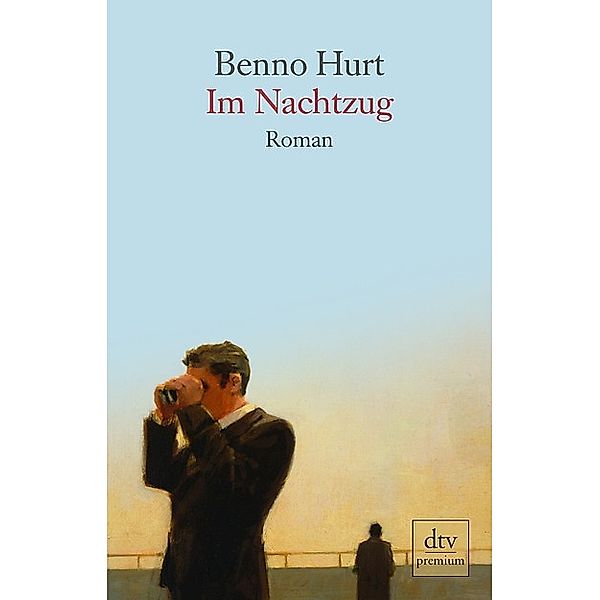 Im Nachtzug, Benno Hurt