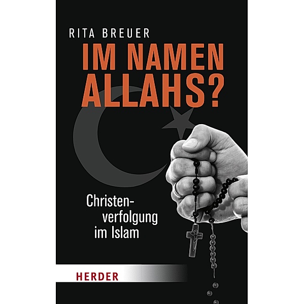 Im Namen Allahs? / Herder Spektrum Taschenbücher Bd.80398, Rita Breuer