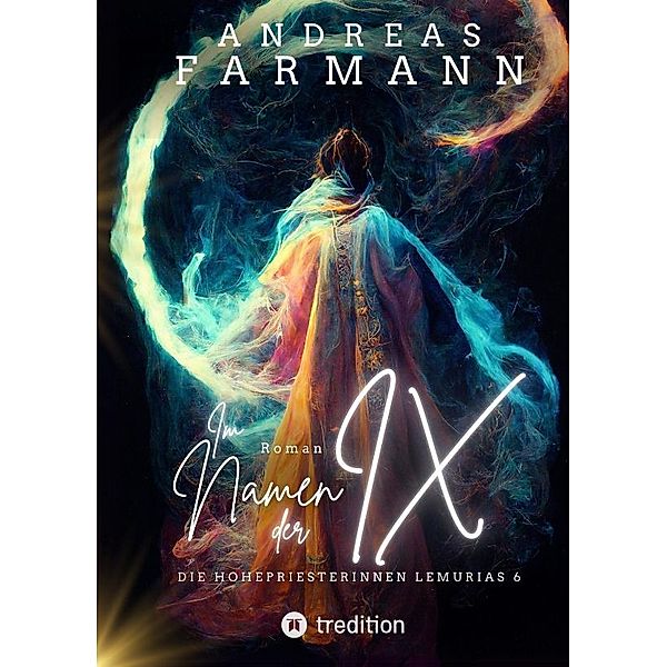 Im Namen der Ix, Andreas Farmann