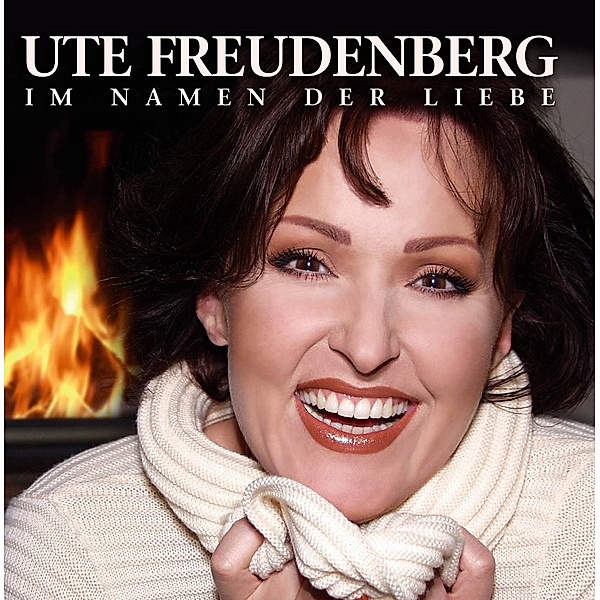 Im Namen Der Liebe, Ute Freudenberg