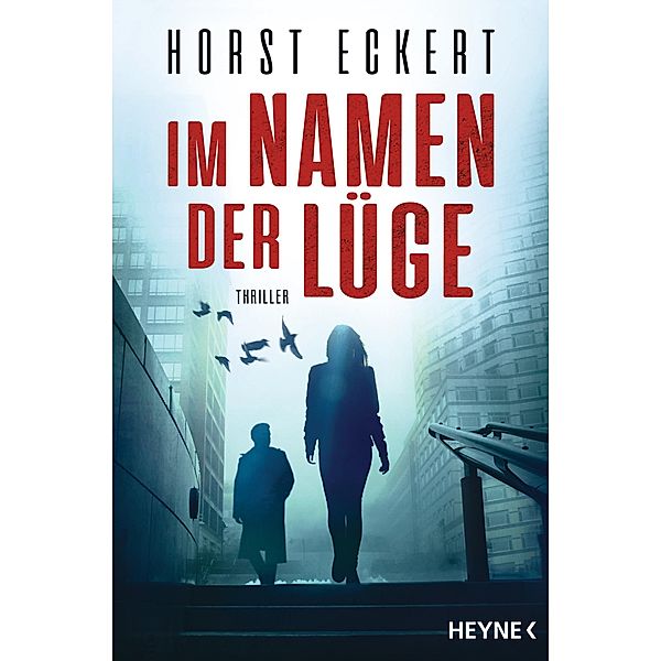Im Namen der Lüge / Melia und Vincent Bd.1, Horst Eckert