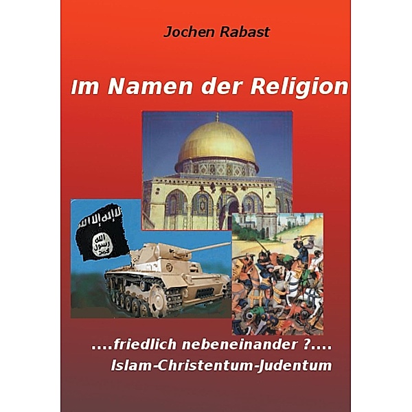 Im Namen der Religion, Jochen Rabast