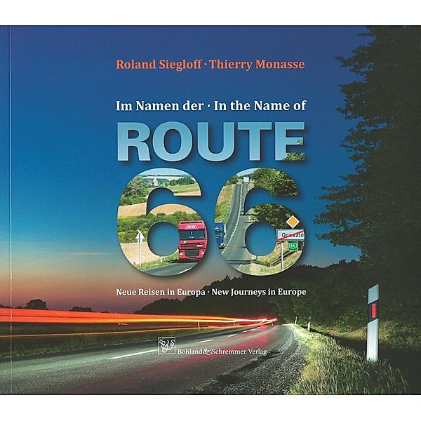 Im Namen der Route 66. In the Name of Route 66, Roland Siegloff