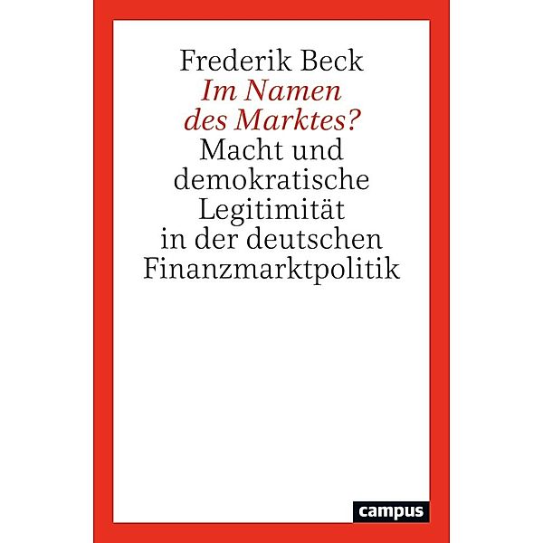 Im Namen des Marktes?, Frederik Beck