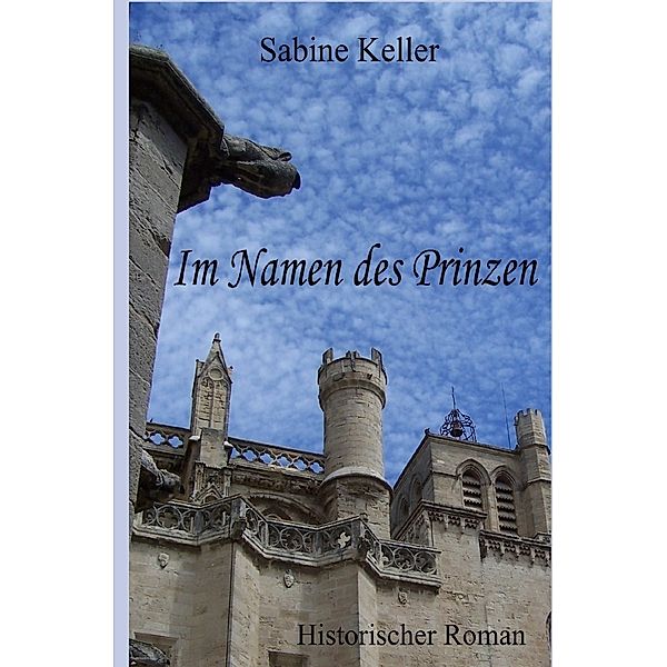 Im Namen des Prinzen, Sabine Keller