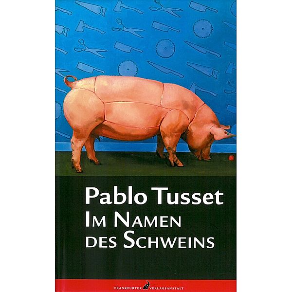 Im Namen des Schweins, Pablo Tusset
