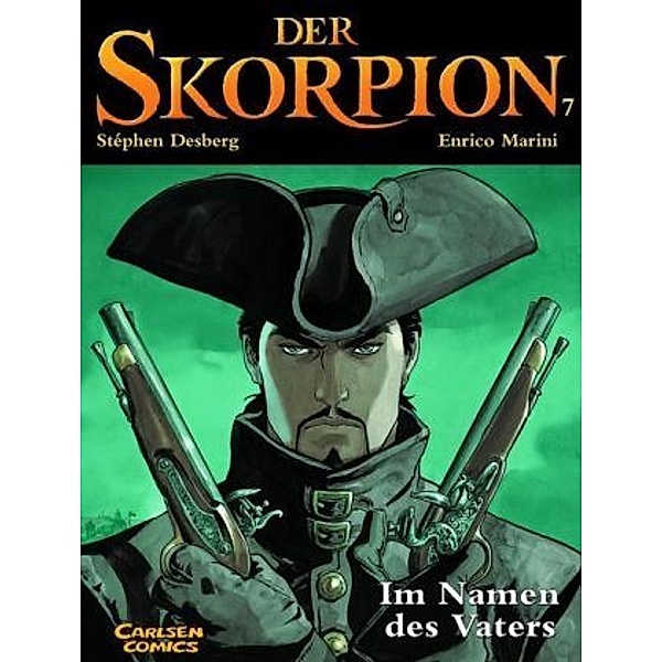 Im Namen des Vaters / Der Skorpion Bd.7, Stephen Desberg, Enrico Marini
