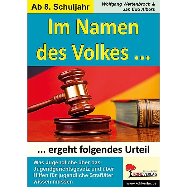 Im Namen des Volkes ... ergeht folgendes Urteil, Wolfgang Wertenbroch, Jan E Albers