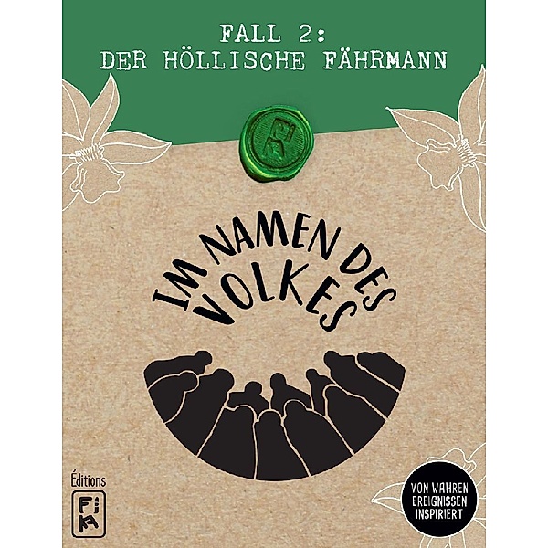 Asmodee, FIKA Editions Im Namen des Volkes - Fall 2: Der höllische Fährmann, Céline Pieters, Raphaël Vanleemputten