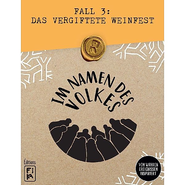 Asmodee, FIKA Editions Im Namen des Volkes - Fall 3: Das vergiftete Weinfest, Céline Pieters, Raphaël Vanleemputten