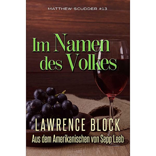 Im Namen des Volkes (Matthew Scudder, #13) / Matthew Scudder, Lawrence Block