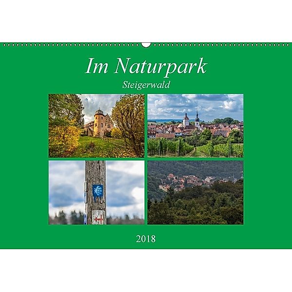 Im Naturpark Steigerwald (Wandkalender 2018 DIN A2 quer) Dieser erfolgreiche Kalender wurde dieses Jahr mit gleichen Bil, Hans Will