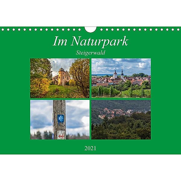 Im Naturpark Steigerwald (Wandkalender 2021 DIN A4 quer), Hans Will