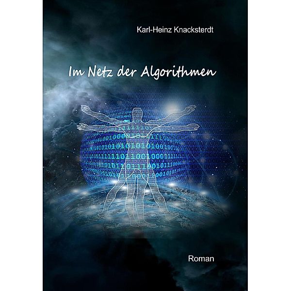 Im Netz der Algorithmen, Karl-Heinz Knacksterdt