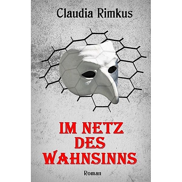 Im Netz des Wahnsinns, Claudia Rimkus