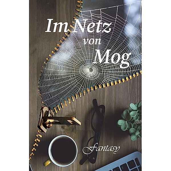 Im Netz von Mog, Manfred Steinbacher