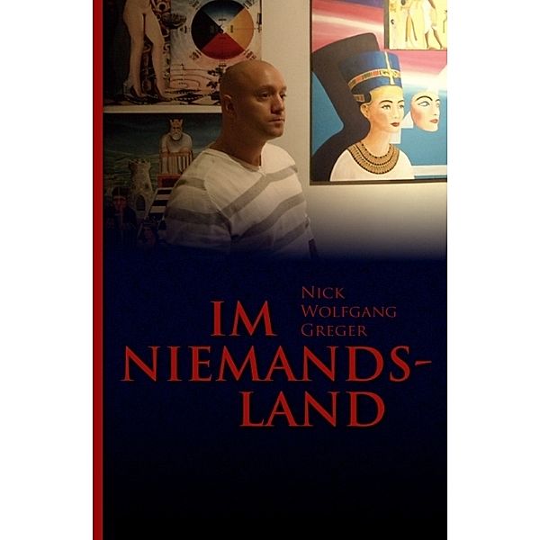 Im Niemandsland, Nick Wolfgang Greger