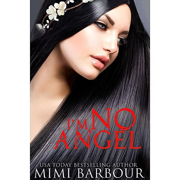 I'm No Angel, Mimi Barbour