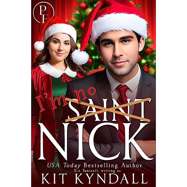 I'm No Saint Nick (Pure Escapes) / Pure Escapes, Kit Kyndall