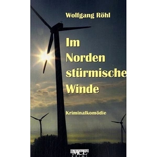 Im Norden stürmische Winde, Wolfgang Röhl