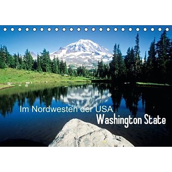 Im Nordwesten der USA: Washington State (Tischkalender 2015 DIN A5 quer), CALVENDO