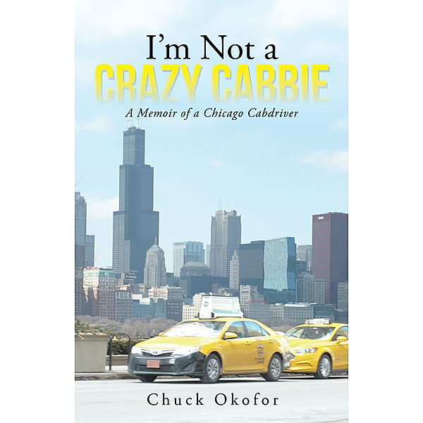 I’M Not a Crazy Cabbie, Chuck Okofor