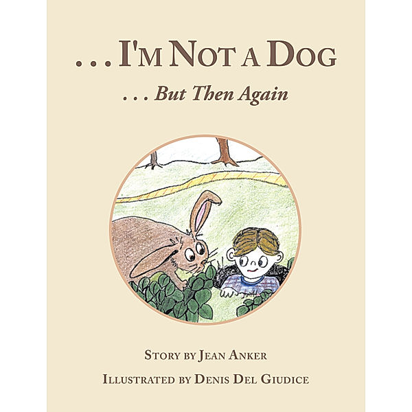 . . . I’M Not a Dog, Jean Anker