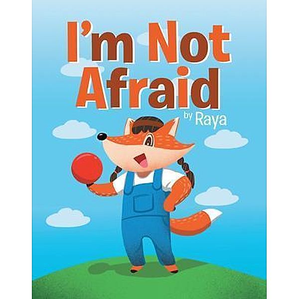 I'm Not Afraid / Authors Press, Raya Books
