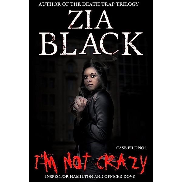 I'm Not Crazy, Zia Black