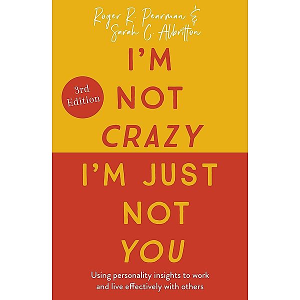 I'm Not Crazy, I'm Just Not You, Roger Pearman, Sarah C. Albritton