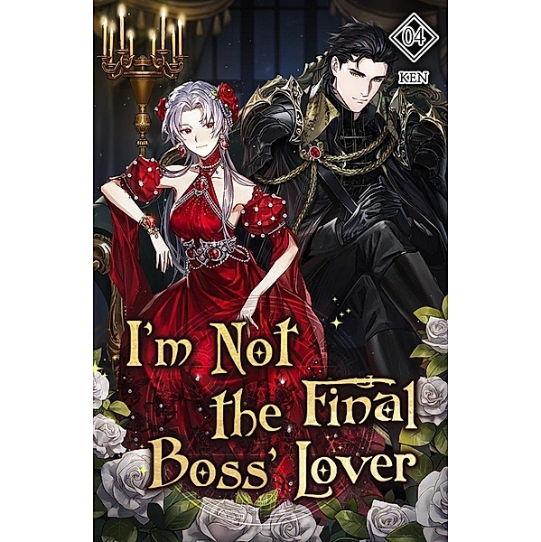 I'm Not The Final Boss' Lover Vol. 4 (novel) / I'm Not the Final Boss' Lover, Ken