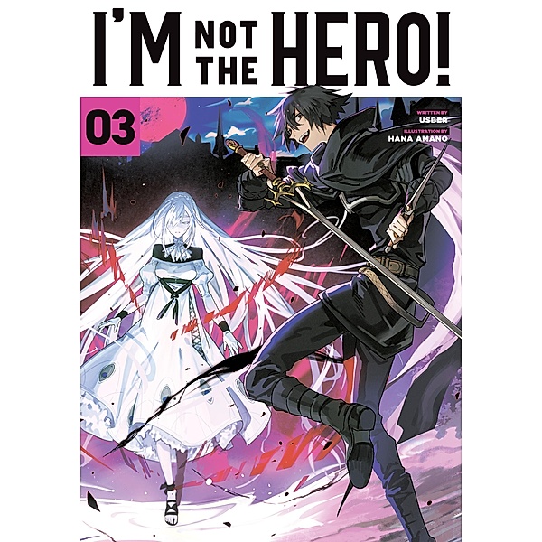 I'm Not the Hero! Volume 3 / I'm Not the Hero! Bd.3, Usber