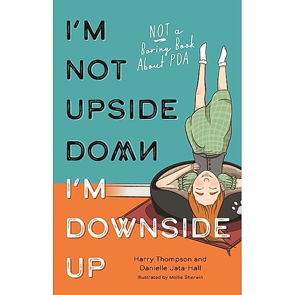 I'm Not Upside Down, I'm Downside Up, Danielle Jata-Hall, Harry Thompson