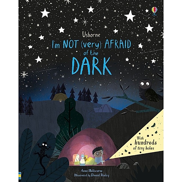 I'm Not (Very) Afraid of the Dark, Anna Milbourne