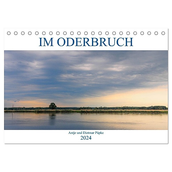 Im Oderbruch (Tischkalender 2024 DIN A5 quer), CALVENDO Monatskalender, Antje Püpke