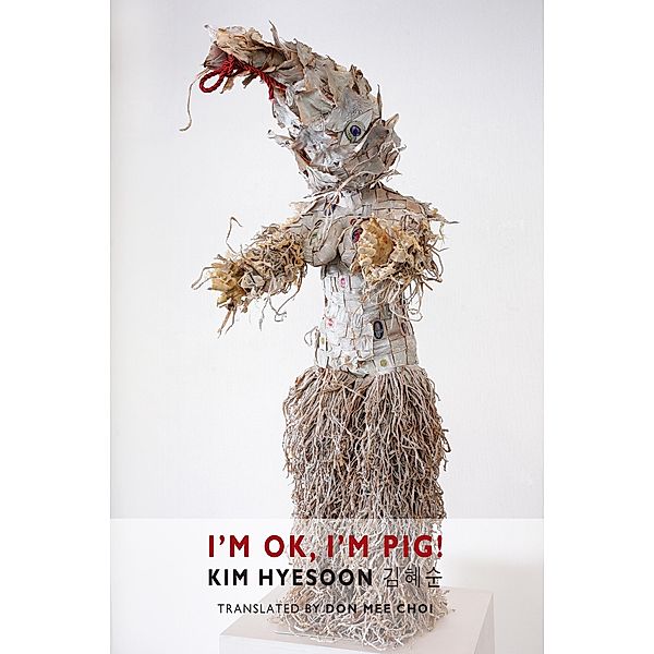 I'm OK, I'm Pig!, Kim Hyesoon