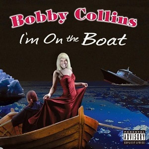 I'M On The Boat, Bobby Collins