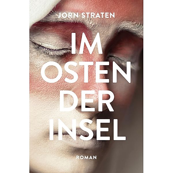 Im Osten der Insel, Jorn Straten