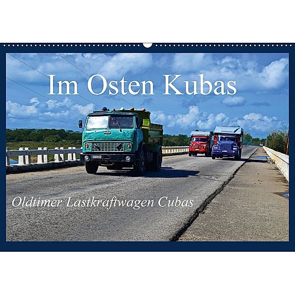 Im Osten Kubas - Oldtimer Lastkraftwagen Cubas (Wandkalender 2018 DIN A2 quer), Fryc Janusz