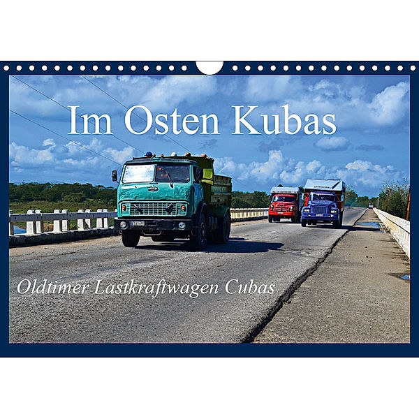 Im Osten Kubas - Oldtimer Lastkraftwagen Cubas (Wandkalender 2019 DIN A4 quer), Fryc Janusz