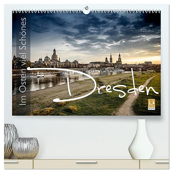 Im Osten viel Schönes - Dresden (hochwertiger Premium Wandkalender 2024 DIN A2 quer), Kunstdruck in Hochglanz, Monika Schöb